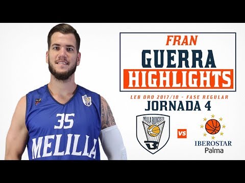 HIGHLIGHTS | Fran Guerra (ORO 17/18 - J4)