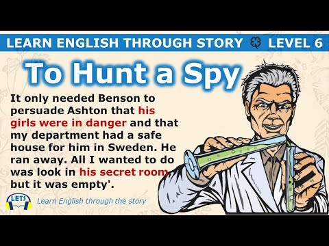 Learn English through story 🍀 level 6 🍀 To Hunt a Spy
