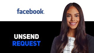 How To Unsend Friend Request On Facebook 2025