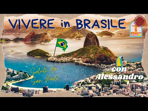 , title : 'VIVERE IN BRASILE | Come si VIVE in BRASILE | Come si VIVE a SAN PAOLO'