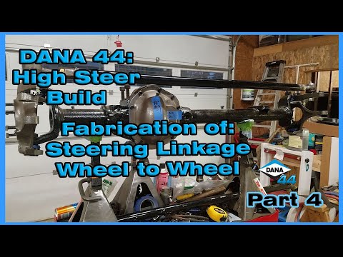 Dana 44 High Steering Part 4 - Fabrication of the Wheel Linkage(drag bar)