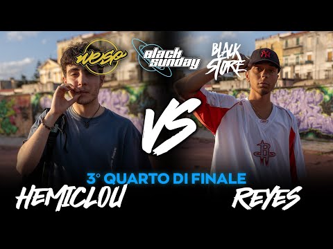 HEMICLOU vs REYES (Quarti di Finale) - BLACK SUNDAY x BODY ROCK JAM - 6ª TAPPA