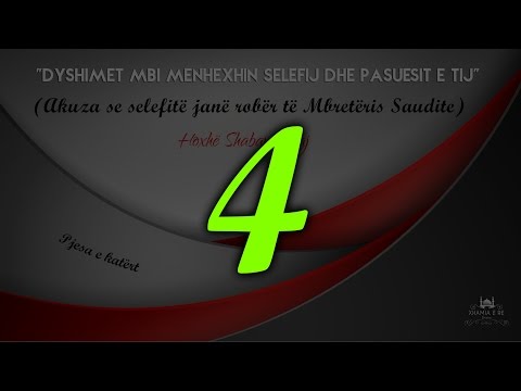 04 (Akuza se selefitë janë robër të Mbretëris Saudite) - Shaban Tolaj