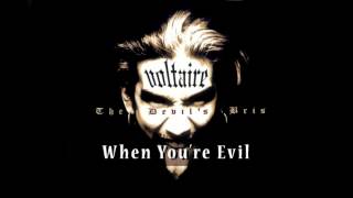 Voltaire - When You&#39;re Evil OFFICIAL