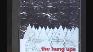 The Hang Ups - It's All True
