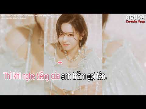 [Karaoke Việt + Audio] FEEL SPECIAL - TWICE