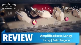 REVIEW / Amplificadores Laney - La Ley | Pedro Frugone