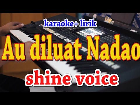 AU DI LUAT NADAO [KARAOKE] SHINE VOICE