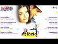 Albela Movie Audio Jukebox Govinda Aishwarya Jackie Shroff Jatin Lalit Bollywood Hits Songs