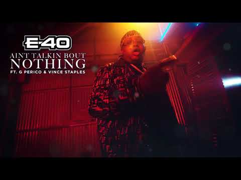 E-40 "Ain't Talking Bout Nothin" Feat. Vince Staples & G Perico (REMIX HIPHOP/RAP)