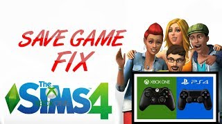 SIMS 4 XBOX ONE/PS4 SAVE GAME FIX