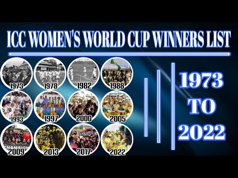 ICC WOMEN'S WORLD CUP WINNERS LIST FROM 1973 TO 2022