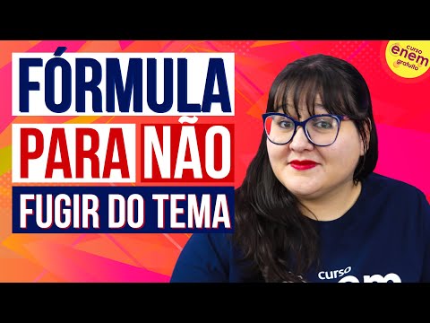 INFALLIBLE FORMULA TO AVOID straying from the topic in the ENEM ESSAY