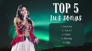 Download lagu TOP 5 IU'S SONGS - PLAYLIST mp3 Download lagu TOP 5 IU'S SONGS - PLAYLIST mp3