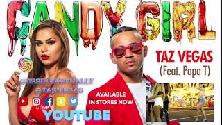 Taz Vegas Candy Girl Official Music Video (ft Papa T)