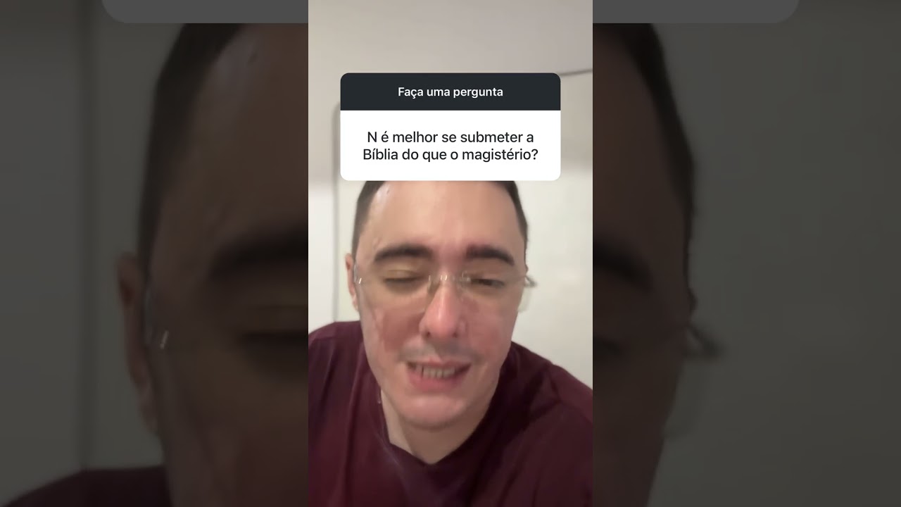 Bíblia ou Magistério da Igreja? Veja a resposta: