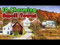 10 Most Charming Small Towns in the United States