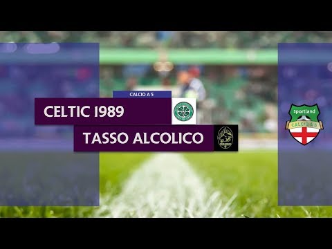 CELTIC 1989 vs TASSO ALCOLICO - Calcio a 5