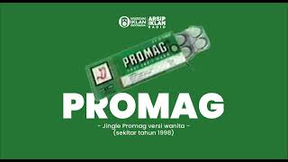 Download lagu Iklan Radio Promag - Jingle Promag versi wanita (sekitar tahun 1998) mp3