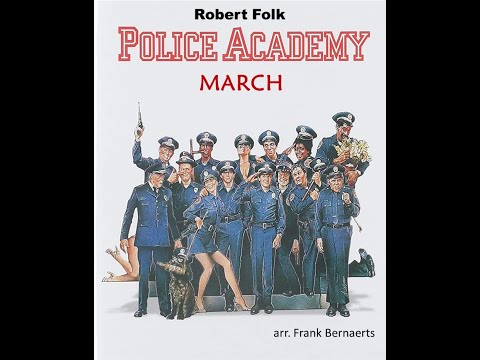 Police Academy March - arr.  Frank Bernaerts (A*)