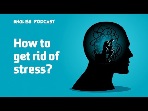 減輕壓力的 5 種簡單方法？ (5 simple ways to reduce stress ?English Podcast)