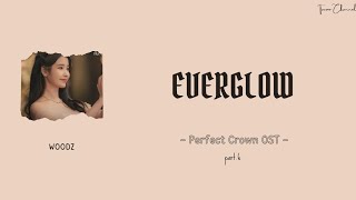 Download lagu WOODZ - Everglow (ost Perfect Crown part.6) [Rom/Ind] lyrics terjemahan mp3