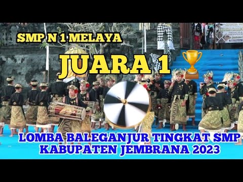 JUARA 1 Lomba Baleganjur Kabupaten Jembrana 2023 || SMP N 1 Melaya