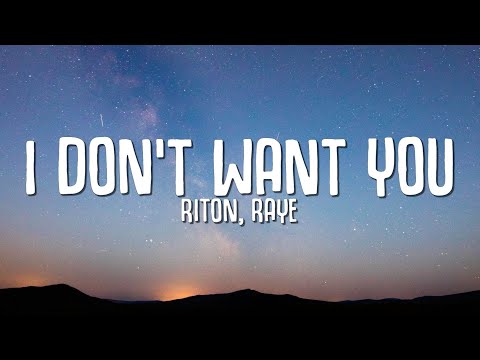 Riton, Raye - I Don't Want You (Lyrics)