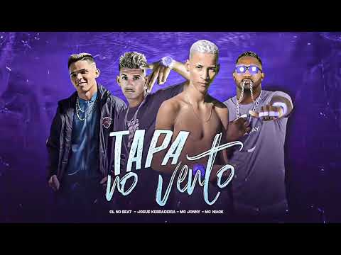 CL NO BEAT, JOSUÉ KEBRADEIRA, MC JONNY E MC NIACK = TAPA NO VENTO