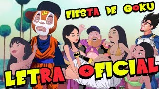 ILL Mascaras - Fiesta de Goku (Letra Oficial)
