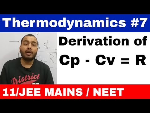 Thermodynaimcs 07 || Derivation of Cp - Cv = R , Mayer's relation important for School Exams || Video