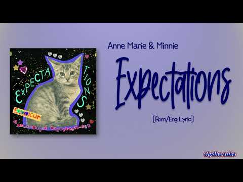 MINNIE ((G)I-DLE), Anne-Marie  'Expectations' [Rom|Eng Lyric]