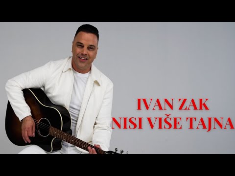 Ivan Zak - Nisi više tajna (Official Video | 2025)