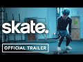 skate. - Official Trailer