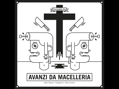 Psichedelic Blu   Avanzi da macelleria  09 Ci scappa il morto prod  Akme