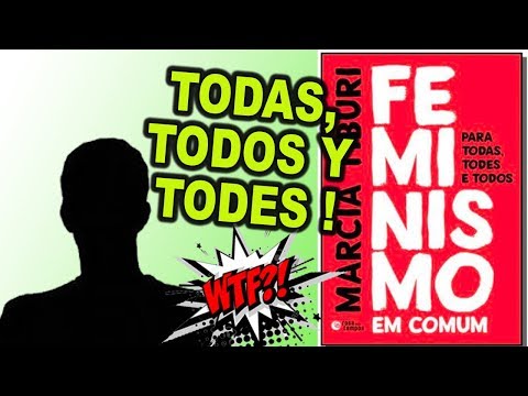 👉 Todos, todas y "todes": El nuevo lenguaje inclusivo de género