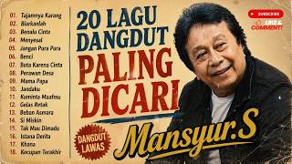 Download lagu 20 Lagu Dangdut Lawas Mansyur S Paling Dicari Sepanjang Masa | Full Album Nostalgia Terbaik mp3