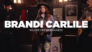 Brandi Carlile - Wilder (We&#39;re Chained) | NAKED NOISE SESSION
