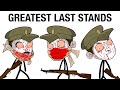 The Greatest Last Stands In History