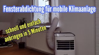 Fensterabdichtung für mobile Klimaanlage anbringen Abluftschlauch Klimaanlage nach draußen führen
