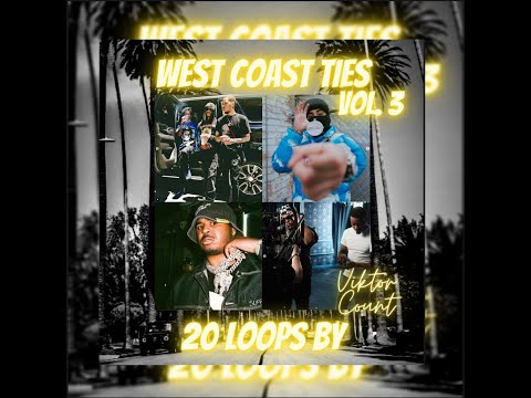 *FREE* [20+] West Coast Loop Kit / Sample Kit - "WEST COAST TIES Vol.3" | Link in the description