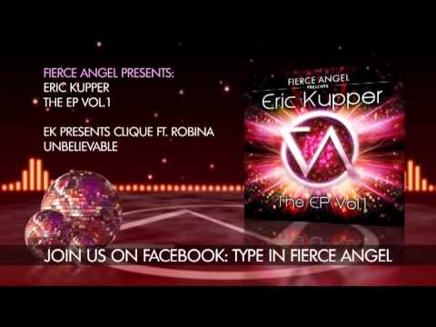 EK Presents Clique Ft. Robina -- Unbelievable -- Fierce Angel