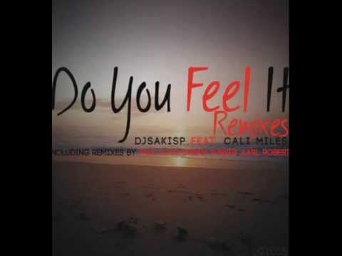 Djsakisp Feat. Cali Miles - Do You Feel It (Paul Lock Remix)