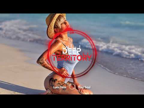 Luxx Daze - Your Soul (Original Mix)
