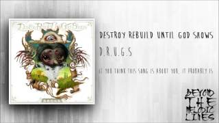 Destroy Rebuild Until God Shows - If You Think This Song Is About You, It Probably Is HD