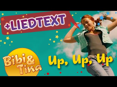 Bibi & Tina - UP UP UP official Musikvideo mit LYRICS zum Mitsingen in voller Länge