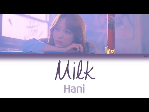 EXID (이엑스아이디) Hani (하니) - Milk (우유) | Han/Rom/Eng | Color Coded Lyrics |