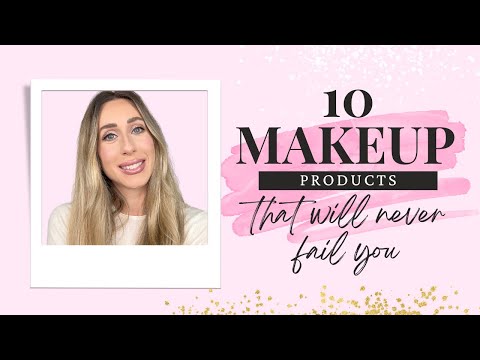 10 makeup products that will never fail you