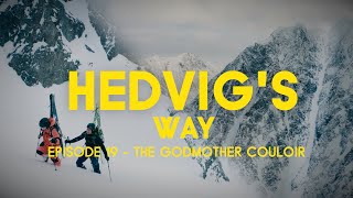 Hedvig’s Way // The Godmother Couloir - Episode 19