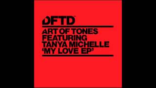 [lyrics] Art Of Tones feat. Tanya Michelle - My Love (Miami Stripped Mix)
